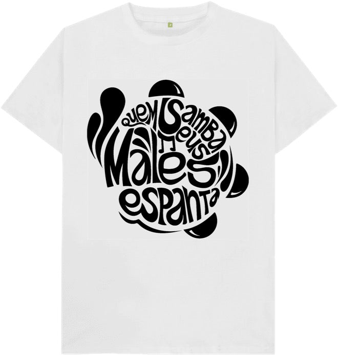 Camiseta Quem samba seus males espanta
