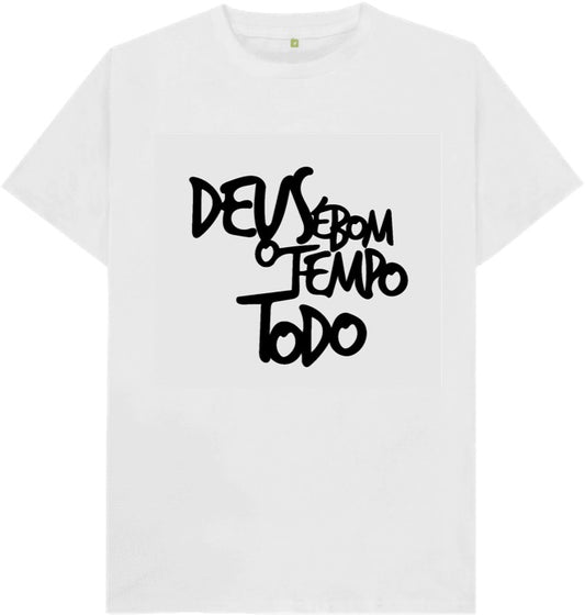 Camiseta Deus é bom o tempo todo